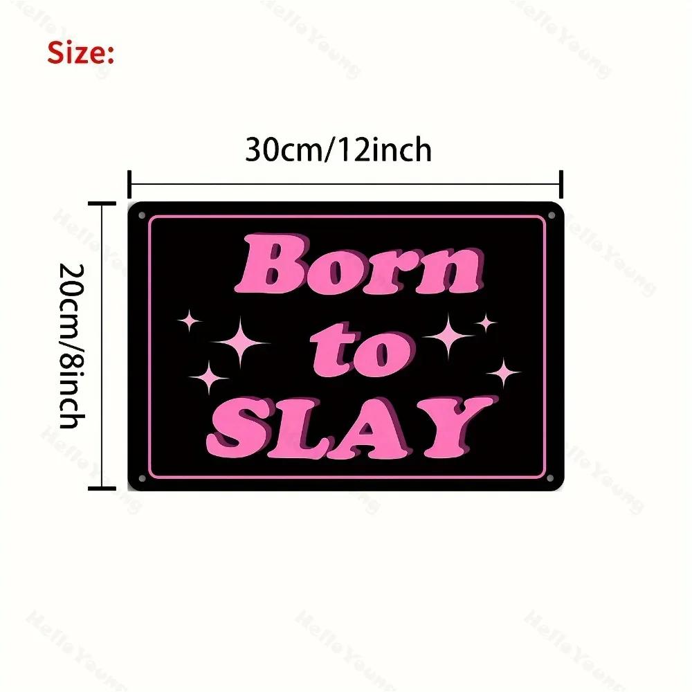 Born To Slay Funny Pink Aluminum Sign. Ideal for Cool Teen Girls' Aesthetic Room, Wall Art for Coquette Bedroom Wall Hanging