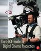 Книга The EDCF Guide To Digital Cinema Production