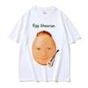 Funny Egg Ed Sheeran Meme T Shirts Men Women Fashion Casual Harajuku T-shirts Men's 100% Cotton Crewneck Short Sleeve T-shirt