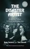 Книга The Disaster Artist : My Life Inside The Room, the Greatest Bad Movie Ever Made