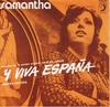 7-дюймовая пластинка SAMANTHA - И да здравствует Испания S5213 Discophon 1972 Испания Поп Б/У