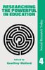 Книга Researching The Powerful In Education