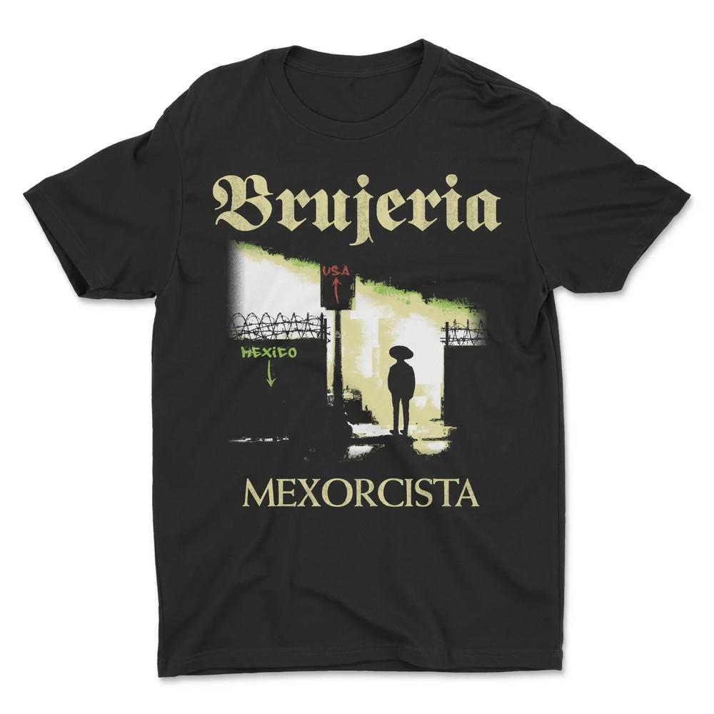 Brujeria - Mexorcista Tour Black Unisex Cotton All Size S-5XL T-shirt M433 Unisex T-Shirt