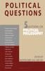 Книга Political Questions : 5 Questions On Political Philosophy