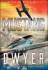 Книга Mustang : A Novel of World War II