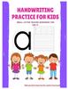 Книга Handwriting Practice for Kids: Small Letter Tracing Workbook for Age 3+