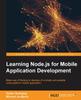 Книга Learning Node.js for Mobile Application Development