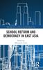 Книга School Reform and Democracy In East Asia