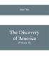 Книга The Discovery Of America by John Fiske - Paperback