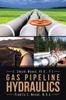Книга Gas Pipeline Hydraulics by Pramila Menon - Paperback