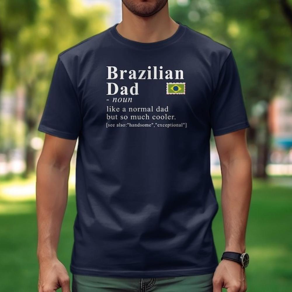 Funny Brazilian Dad Heritage Graphic T Shirts Gift for Brazilian Father Latino Dad Gift Idea Man Tshirt Vintage Streetwear