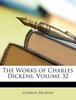 Книга The Works of Charles Dickens, Volume 32