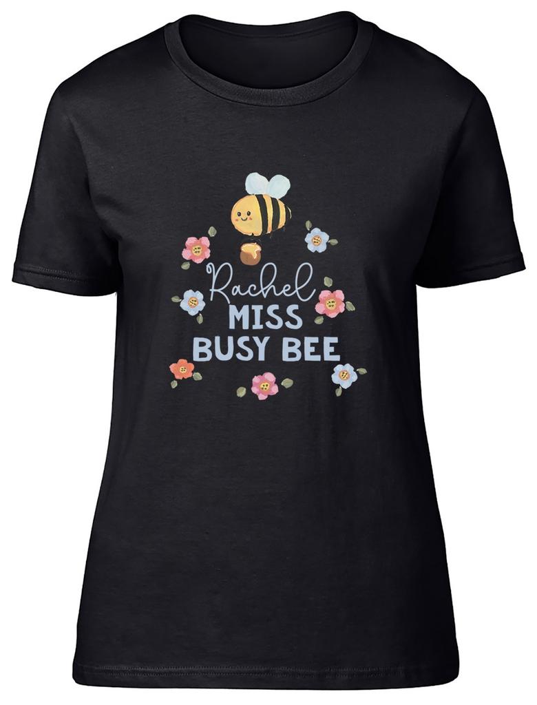 Personalised Miss Busy Bee Bumblebee Flowers Womens T-Shirt Ladies Gift Tee