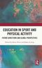 Книга Education In Sport and Physical Activity : Future Directions and Global Perspectives