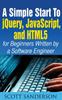 Книга A Simple Start To Jquery Javascript And Html5 For Beginners by SCOTT SANDERSON - Paperback