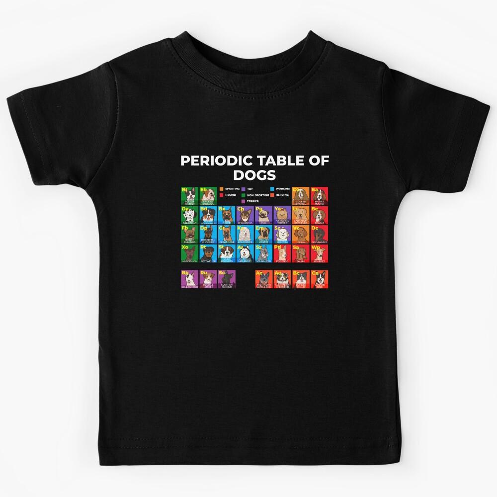 Periodic Table of Dogs, Dog Lover, Funny Science Kids T-Shirt