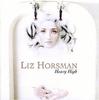 CD LIZ HORSMAN - Heavy High 724349681521,72 Food 1999 UK Рок Б/У