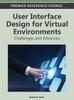 Книга User Interface Design for Virtual Environments : Challenges and Advances