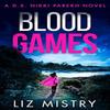 Blood Games by Liz Mistry Paperback Book 9780008532468