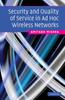 The Security and Quality of Service In Ad Hoc Wireless Networks Book