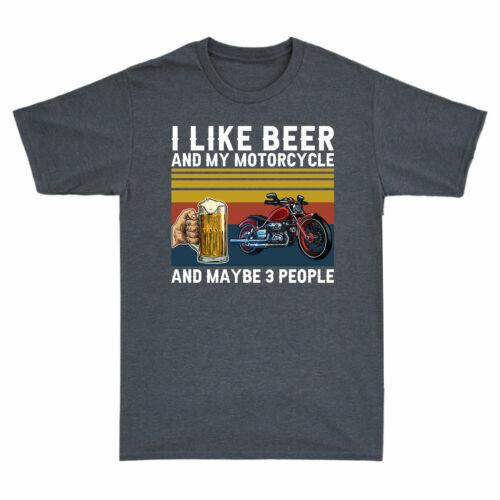 I Like Beer And My Motorcycle And Maybe 3 People Vintage Men Cotton T-shirt