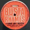 12-дюймовая пластинка BUSTA RHYMES, WILL I AM & KELIS - I Love My B**** INTR11767 Interscope Reco 2006 США Рэп и хип-хоп/R&B Б/У