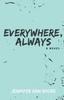 Книга Everywhere, Always