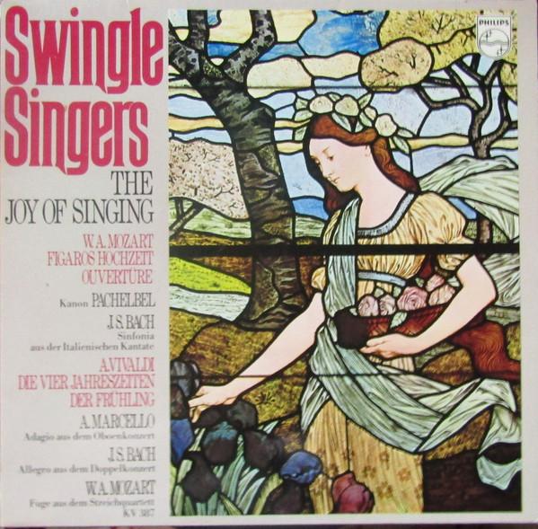 Виниловая пластинка LES SWINGLE SINGERS The Joy of Singing 6385501 Philips 1972 Германия Классика Б/у