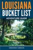 Книга Louisiana Bucket List Adventure Guide