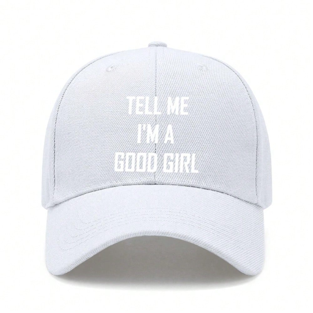 [Slogan Baseball Cap] Women's "TELL ME I'M A GOOD GIRL" Print Cream Hat, Adjustable Soft Breathable, Sun Protection Casual Street Dad Cap