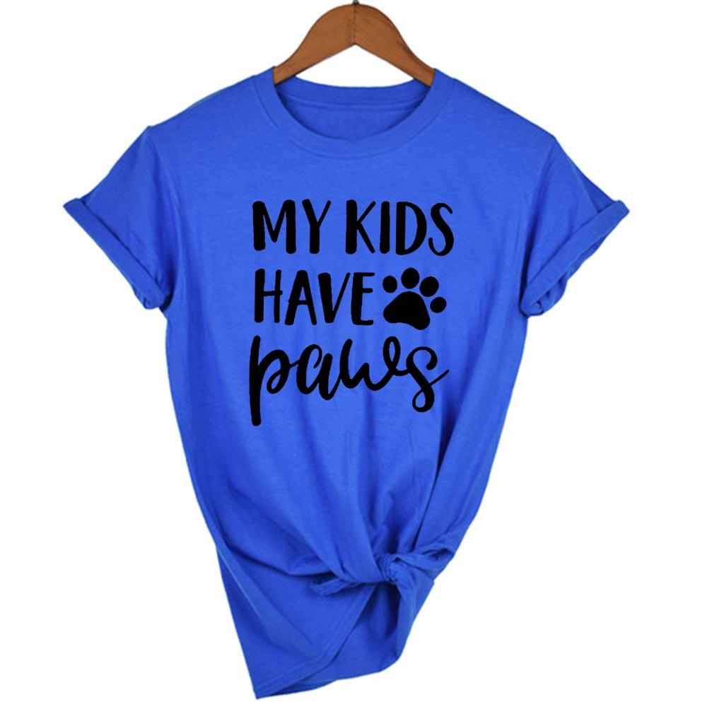 My Kids Have Dog Cat Pet Mom Print Women T Shirt Casual Funny Shirts Ladies