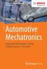The Automotive Mechatronics : Automotive Networking, Driving Stability Systems, Electronics Book