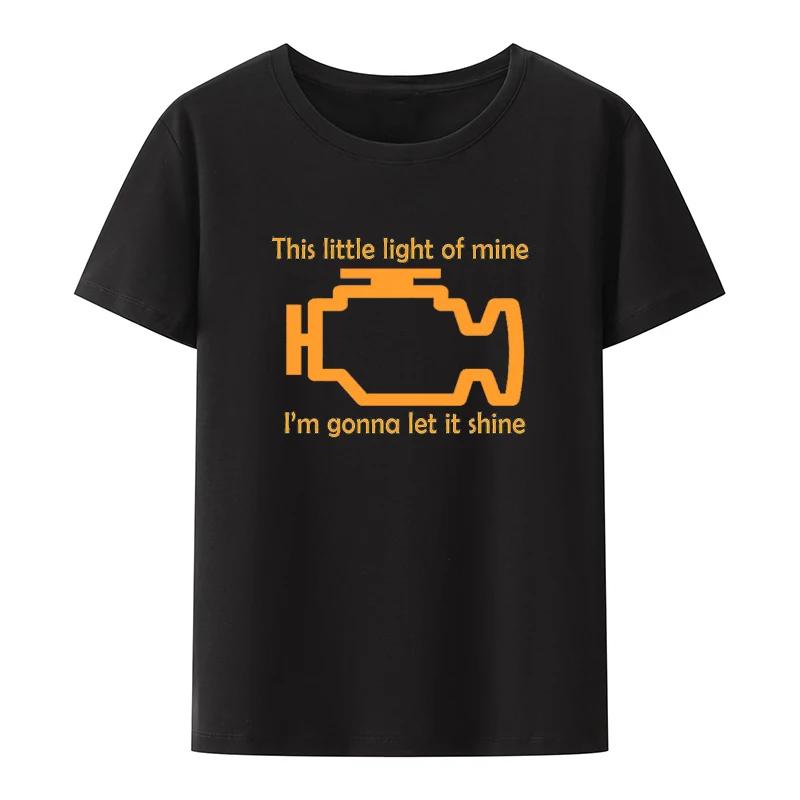 Check Engine Let It Shine Mechanic T Shirts Awesome Car Fix Engineer Tee Shirt Fitness Streetwear Tops Ropa Hombre