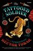 Книга The Tattooed Soldier : A Novel