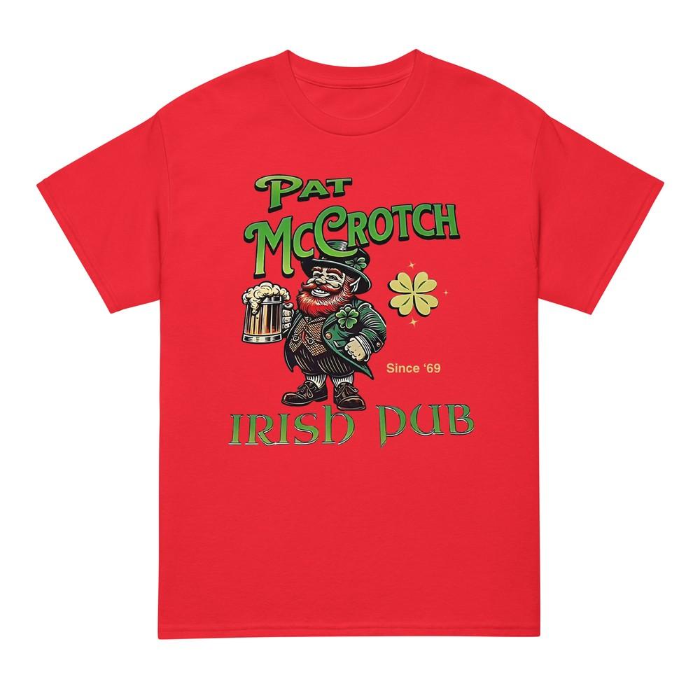 Pat Mccrotch Irish Pub St Patricks Day Dirty Adult Drink TShirt