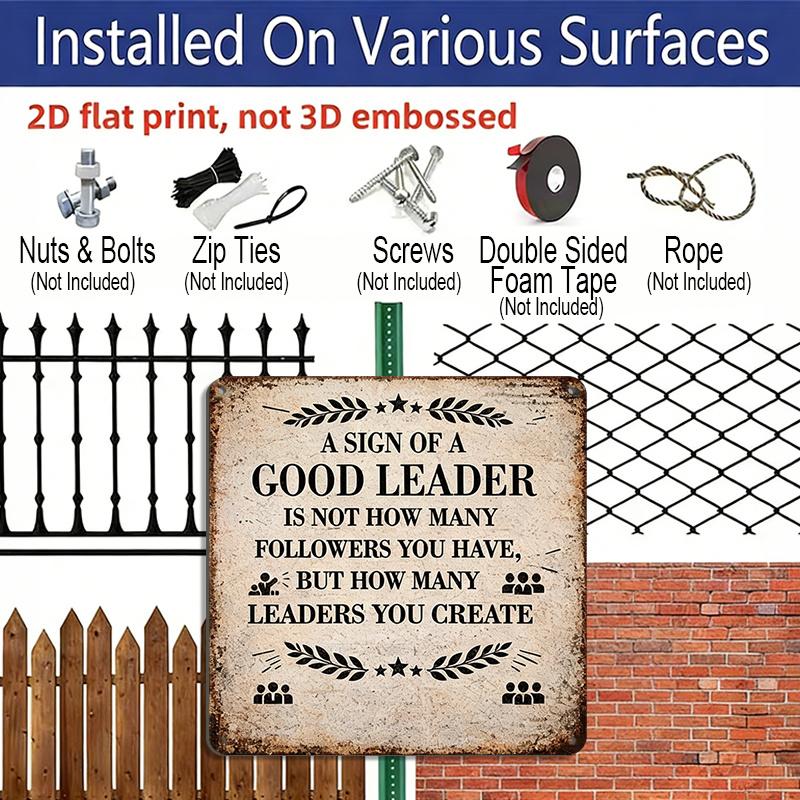 2D Flat - 1pc Vintage Aluminium Metal Sign, Outdoor Decorative Wall Sign, Retro Tin Sign Style, Leadership, "A Good Leader Creates More Leaders