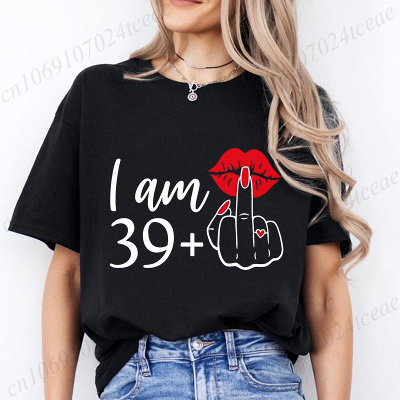 Unisexs New Fashion Streetwear I Am 39 Middle Finger Tshirts 39th Birthday Unisex Clothing Fashion Birthday Y2k Clothes Top