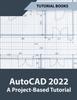 Книга AutoCAD 2022 A Project-Based Tutorial