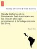 Книга Ojeada Historica De La Revolución Sud-Americana En Los Veinte Años Que Precedieron À La Independencia Del Perú.