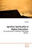Книга Ignatian Spirituality In Higher Education