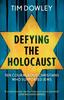 Книга Defying the Holocaust : Ten Courageous Christians Who Supported Jews