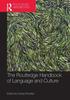 The The Routledge Handbook of Language and Culture Book