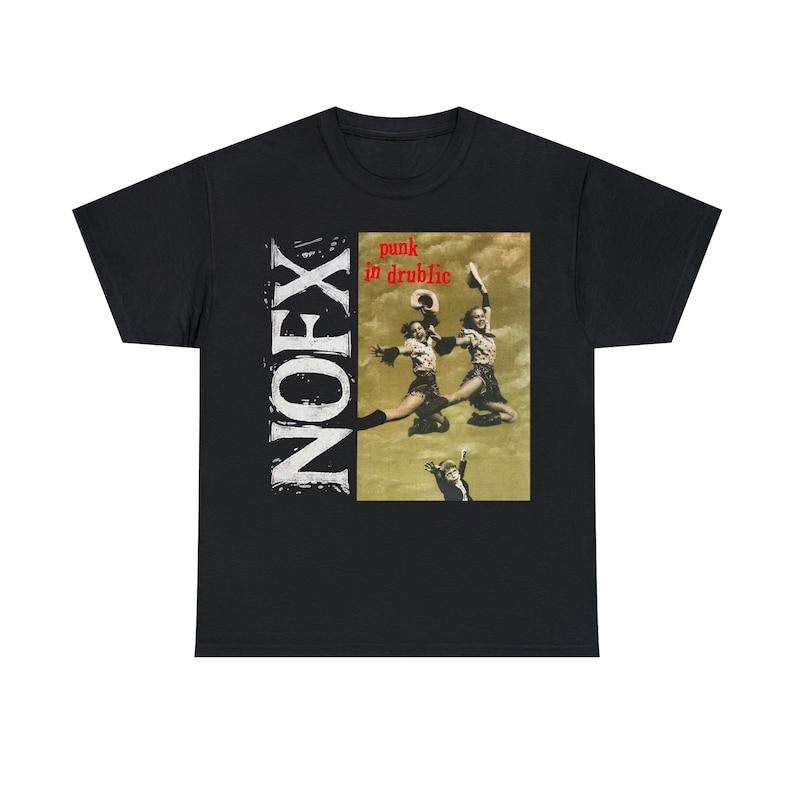 230 Gsm 100% Cotton Nofx T Shirt Punk In Drublic Rancid Pennywise Face To Face The Vandals Lagwagon Bad Religion Guttermouth Unisex Heavy Cotton T Shi