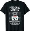 Personal Stalker Pitbull Funny Pittie Dog Lover Owner Gift T-Shirt Pet Print Short Sleeve for Daily Travel Outdoor Clothing