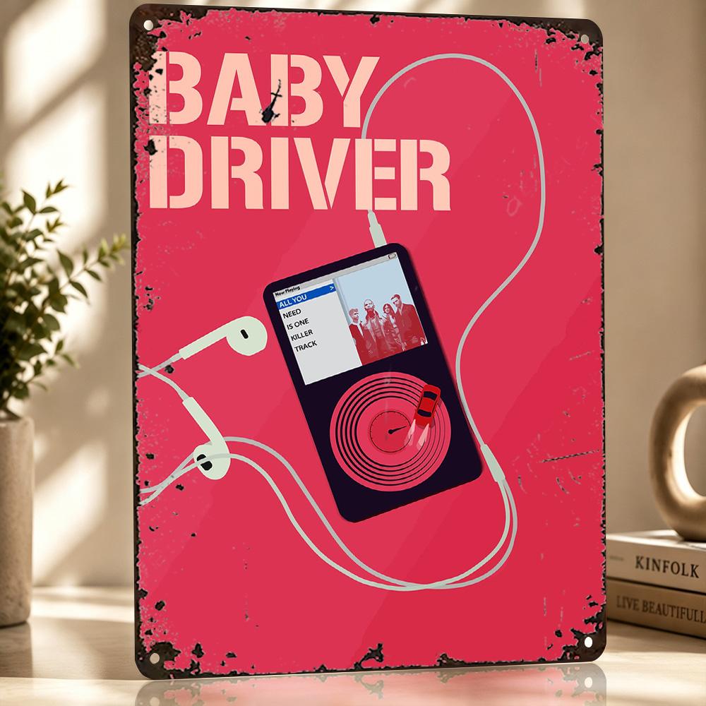 Baby Driver Metal Poster Perfect Gift for Fans Lovers Customized Wall Art Metal Sign for Bathroom Decor Living Room Decoration