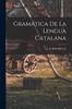 Книга Gramatica De La Lengua Catalana