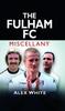 Книга The Fulham FC Miscellany