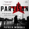 The Partisan by Patrick Worrall Paperback Book 9781529176179