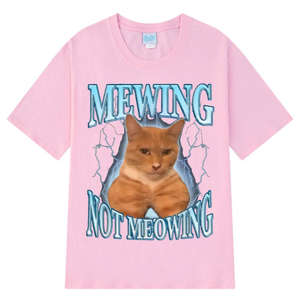 Футболка Mewing Not Meowing Смешные Милые Коты Мем Графические Футболки Унисекс Женская Одежда Хлопок Короткий Рукав Повседневная Оверсайз Футболка