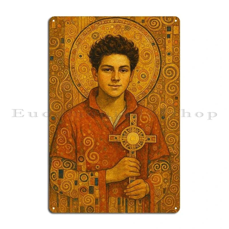 St Carlo Acutis Canonization People Born As Originals Carlo Acutis Stay close to Jesus Portrait Metal Plaque Tin Sign Poster